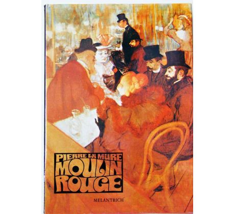 Moulin Rouge - Pierre LaMure