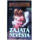Zajatá nevěsta - Johanna Lindsey