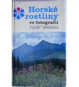 Horské rostliny ve fotografii - Čihař & Kovanda