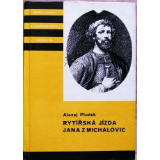 Rytířská jízda Jana z Michalovic - Alexej Pludek