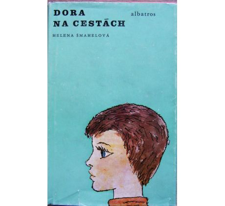 Dora na cestách - Helena Šmahelová