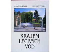 Krajem léčivých vod - Halámek, Wieser