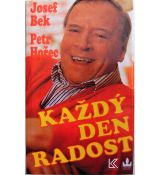 Každý den radost - Josef Bek & Petr Hořec