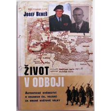 Život v odboji: Autentické svědectví o osudech čs. vojáků za druhé světové války - Josef Beneš