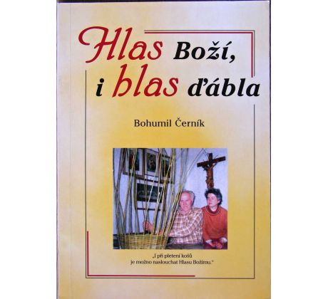 Hlas Boží, i hlas ďábla - Bohumil Černík