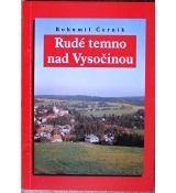 Rudé temno nad Vysočinou - Bohumil Černík