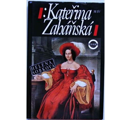 Kateřina Zaháňská - Helena Sobková