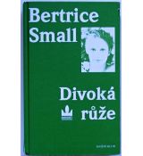 Divoká růže - Bertrice Small
