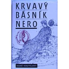 Krvavý básník Nero - Dezső Kosztolányi