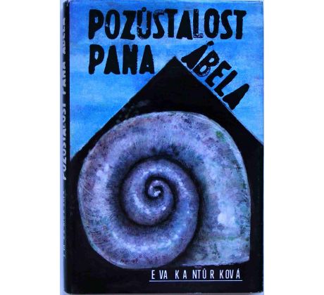 Pozůstalost pana Ábela - Eva Kantůrková