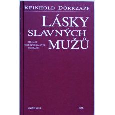 Lásky slavných mužů - Reinhold Dörrzapf