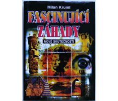 Fascinující záhady - Milan Kruml