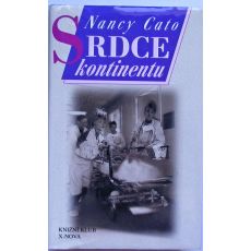 Srdce kontinentu - Nancy Cato