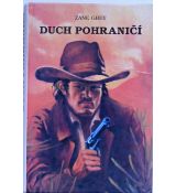 Duch pohraničí - Zane Grey