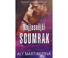 Nejjasnější soumrak - Aly Martinez