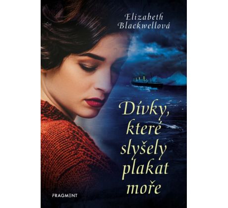 Dívky, které slyšely plakat moře - Elizabeth Blackwellová