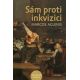 Sám proti inkvizici - Marcos Aguinis