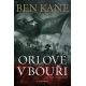 Orlové v bouři - Ben Kane