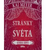 Stránky světa - Kniha krve - Kai Meyer