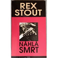 Náhlá smrt - Rex Stout