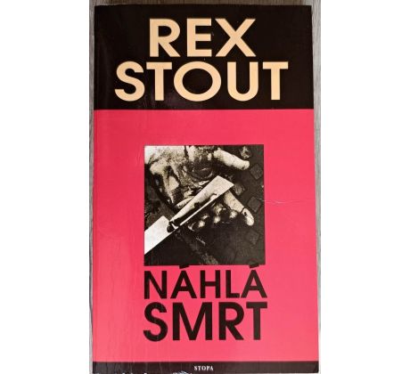 Náhlá smrt - Rex Stout