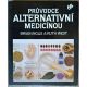 Průvodce alternativní medicínou - B. Inglis a R. West