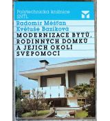 Modernizace bytů, rodinných domků a jejich okolí svépomocí - Měšťan, Baziková