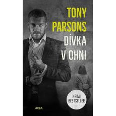 Dívka v ohni - Tony Parsons