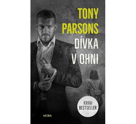 Dívka v ohni - Tony Parsons