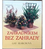 Zahradníkem bez zahrady - Gay Searchová