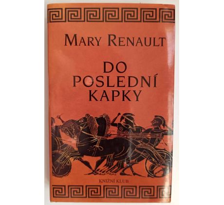 Do poslední kapky - Mary Challans Renault