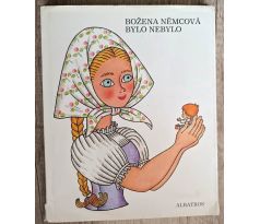 Bylo nebylo - Božena Němcová