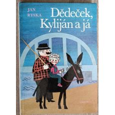 Dědeček, Kyliján a já - Jan Ryska