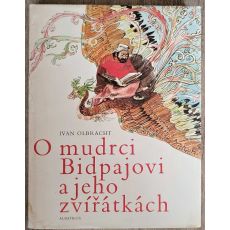 O mudrci Bidpajovi a jeho zvířátkách - Ivan Olbracht