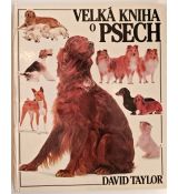 Velká kniha o psech - David Taylor