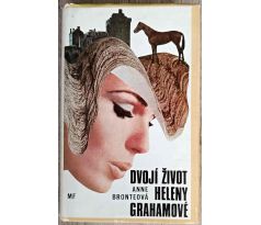 Dvojí život Heleny Grahamové - Anne Brontëová