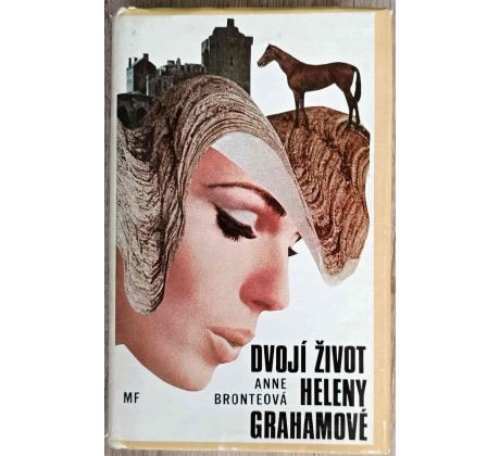 Dvojí život Heleny Grahamové - Anne Brontëová