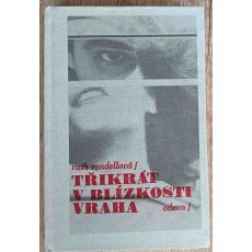 Třikrát v blízkosti vraha - Ruth Rendellová