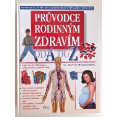 Průvodce rodinným zdravím od A do Z - Frances Mackenzie