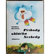 Příběhy obláčka Nezbedy - Smiljan Rozman