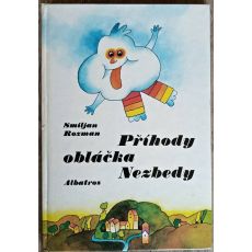 Příběhy obláčka Nezbedy - Smiljan Rozman