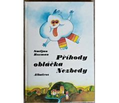 Příběhy obláčka Nezbedy - Smiljan Rozman