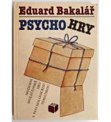 Psychohry - Eduard Bakalář