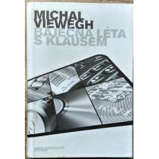 Báječná léta s Klausem - Michal Viewegh #2
