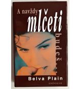 A navždy mlčeti budeš... - Belva Plain