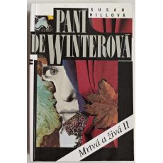 Paní de Winterová - Mrtvá a živá II - Susan Hill