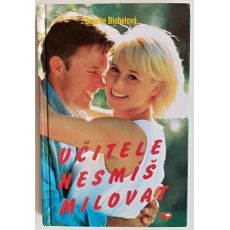 Učitele nesmíš milovat - Brigitte Blobel