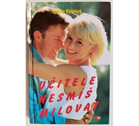 Učitele nesmíš milovat - Brigitte Blobel