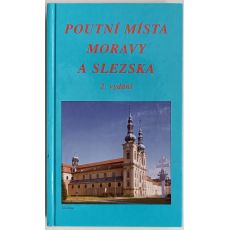 Poutní místa Moravy a Slezska - František Odehnal