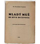 Mladý muž se dívá do života - František kardinál Tomášek